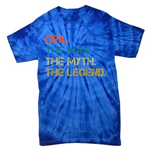 The The Myth The Legend Gift Opa Dad Tie-Dye T-Shirt