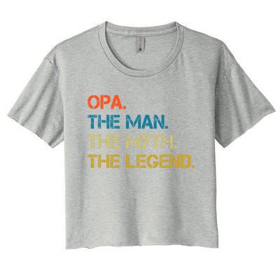 The The Myth The Legend Gift Opa Dad Women's Crop Top Tee