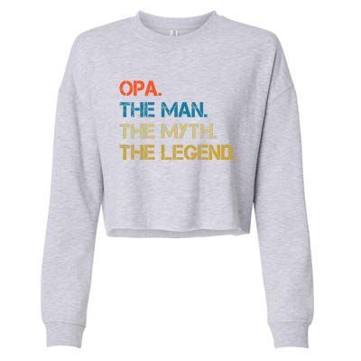 The The Myth The Legend Gift Opa Dad Cropped Pullover Crew