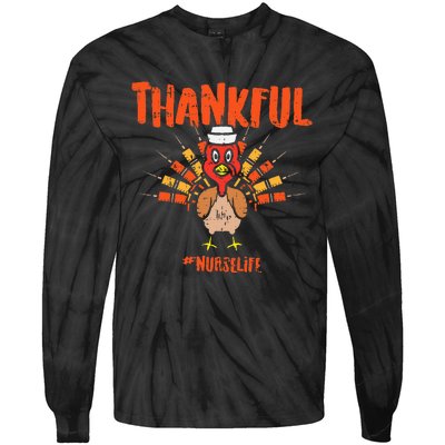 Thankful Turkey Nurse Life Cute Thanksgiving Fall Tie-Dye Long Sleeve Shirt