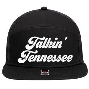 Talkin Tennessee Nashville Tennessee Country Music Lovers 7 Panel Mesh Trucker Snapback Hat