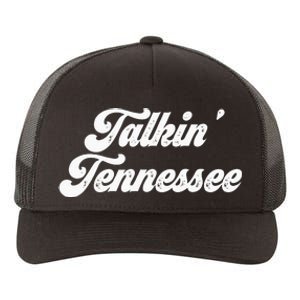 Talkin Tennessee Nashville Tennessee Country Music Lovers Yupoong Adult 5-Panel Trucker Hat