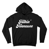 Talkin Tennessee Nashville Tennessee Country Music Lovers Hoodie