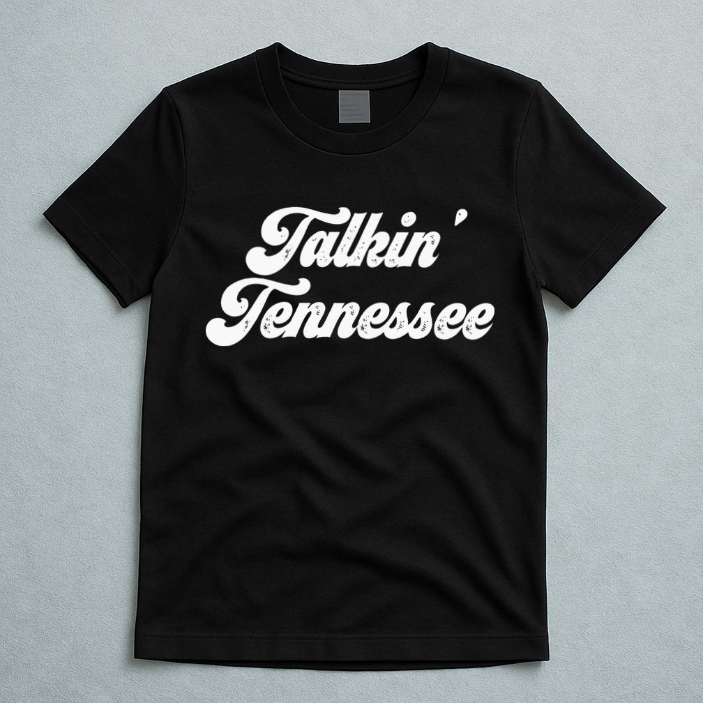 Talkin Tennessee Nashville Tennessee Country Music Lovers T-Shirt