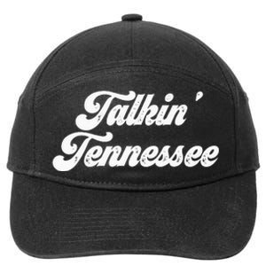 Talkin Tennessee Nashville Tennessee Country Music Lovers 7-Panel Snapback Hat