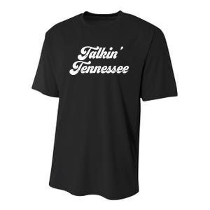 Talkin Tennessee Nashville Tennessee Country Music Lovers Youth Performance Sprint T-Shirt