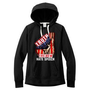 Truth The New Hate Speech Political Correctness Usa Flag Gift Women's Fleece Hoodie