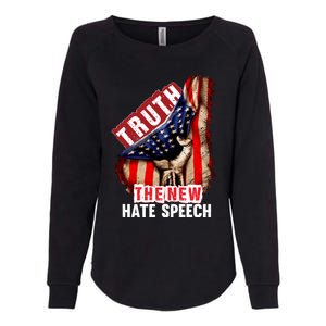 Truth The New Hate Speech Political Correctness Usa Flag Gift Womens California Wash Sweatshirt