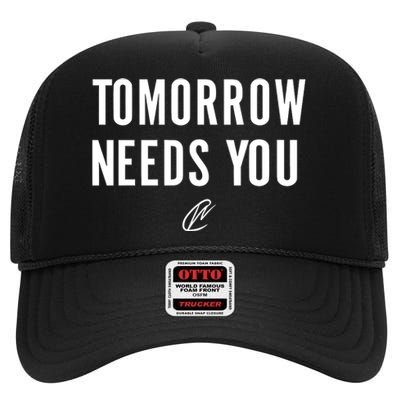 Thecreatingwonders Tomorrow Needs You High Crown Mesh Back Trucker Hat