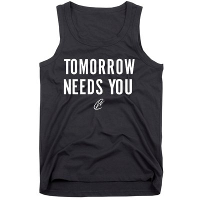 Thecreatingwonders Tomorrow Needs You Tank Top