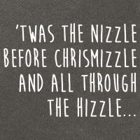 Twas The Nizzle Before Chrismizzle Funny Christmas Cotton Canvas Backpack