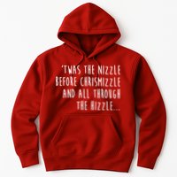 Twas The Nizzle Before Chrismizzle Funny Christmas Hoodie