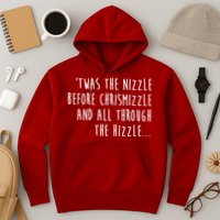 Twas The Nizzle Before Chrismizzle Funny Christmas Hoodie
