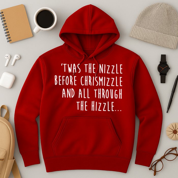 Twas The Nizzle Before Chrismizzle Funny Christmas Hoodie