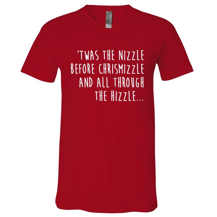 Twas The Nizzle Before Chrismizzle Funny Christmas V-Neck T-Shirt