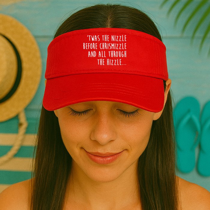 Twas The Nizzle Before Chrismizzle Funny Christmas Visor