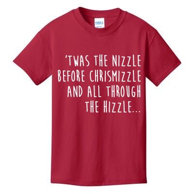 Twas The Nizzle Before Chrismizzle Funny Christmas Kids T-Shirt