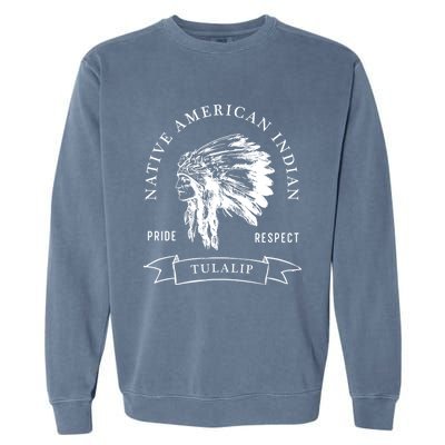 Tulalip Tribe Native American Indian Pride Respect Vintage Gift Garment-Dyed Sweatshirt