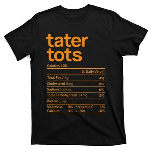 Tater Tots Nutrition Facts Funny Thanksgiving Christmas Food T-Shirt