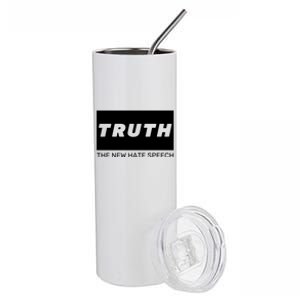 Truth The New Hate Speech Political Correctness Gift Stainless Steel Tumbler