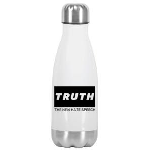 Truth The New Hate Speech Political Correctness Gift Stainless Steel Insulated Water Bottle