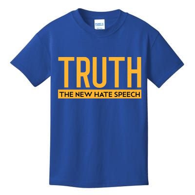 Truth The New Hate Speech Bold Statet Funny Gift Kids T-Shirt