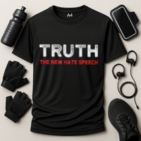 Truth The New Hate Speech Political Correctness Performance Shirt