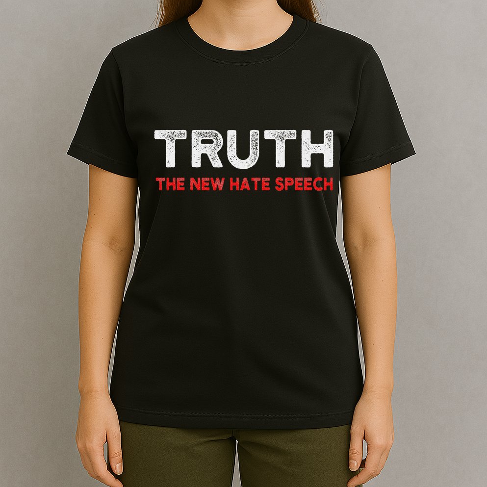 Truth The New Hate Speech Political Correctness T-Shirt