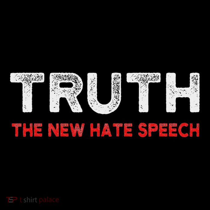 Truth The New Hate Speech Political Correctness Tall T-Shirt