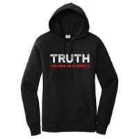 Truth The New Hate Speech Political Correctness Women's Pullover Hoodie