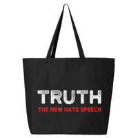 Truth The New Hate Speech Political Correctness 25L Jumbo Tote