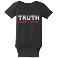 Truth The New Hate Speech Political Correctness Baby Bodysuit