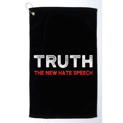 Truth The New Hate Speech Political Correctness Golf Towel