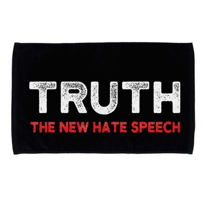Truth The New Hate Speech Political Correctness Microfiber Hand Towel