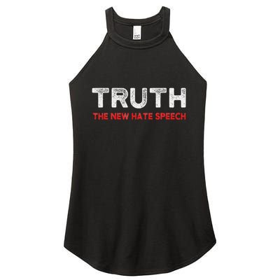 Truth The New Hate Speech Political Correctness Women's Perfect Tri Rocker Tank