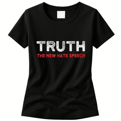 Truth The New Hate Speech Political Correctness Womens T-Shirt