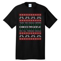 Twas The Nizzle Before Christmizzle And All Through Hizzle Tall T-Shirt