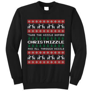 Twas The Nizzle Before Christmizzle And All Through Hizzle Tall Sweatshirt