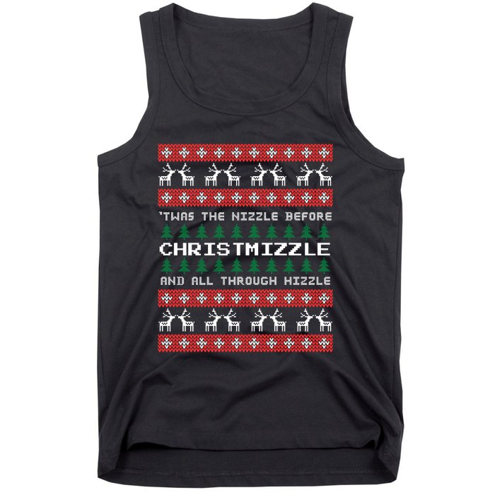 Twas The Nizzle Before Christmizzle And All Through Hizzle Tank Top