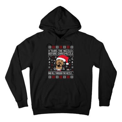 Twas The Nizzle Before Chrismizzle And All Through The Hizzle, Ugly Christmas Tall Hoodie