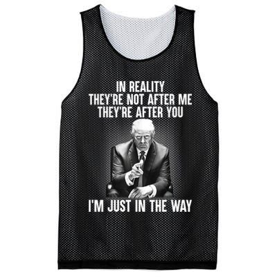 Trump They’re Not After Me They’re After You I’m Just In The Way Mesh Reversible Basketball Jersey Tank