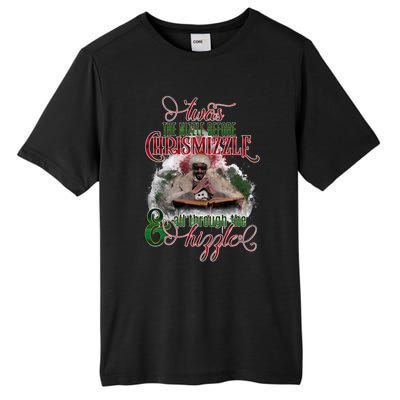 Twas The Nizzle Before Chrismizzle Hizzle Snoop Dogg Tall Fusion ChromaSoft Performance T-Shirt