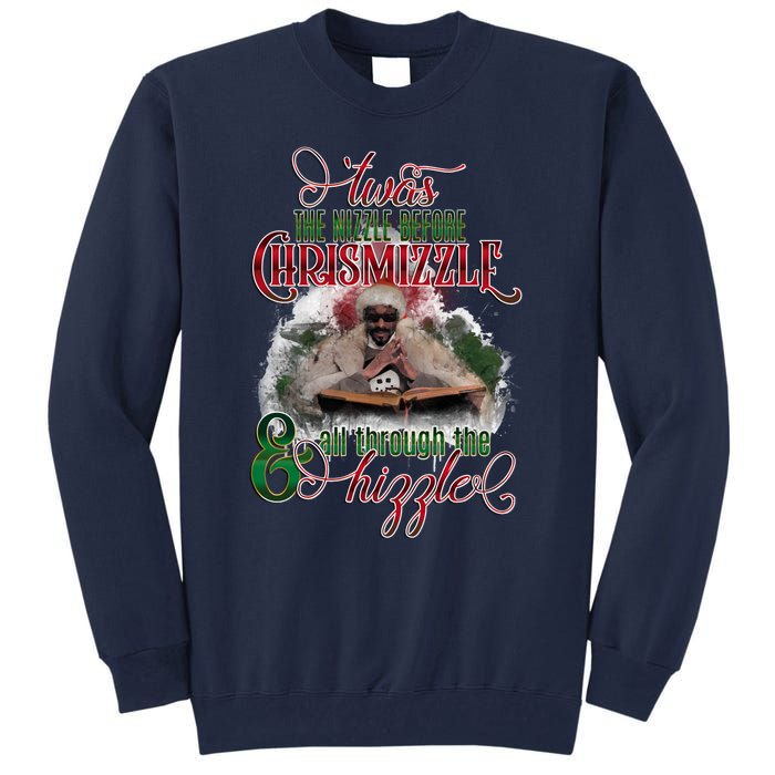 Twas The Nizzle Before Chrismizzle Hizzle Snoop Dogg Tall Sweatshirt