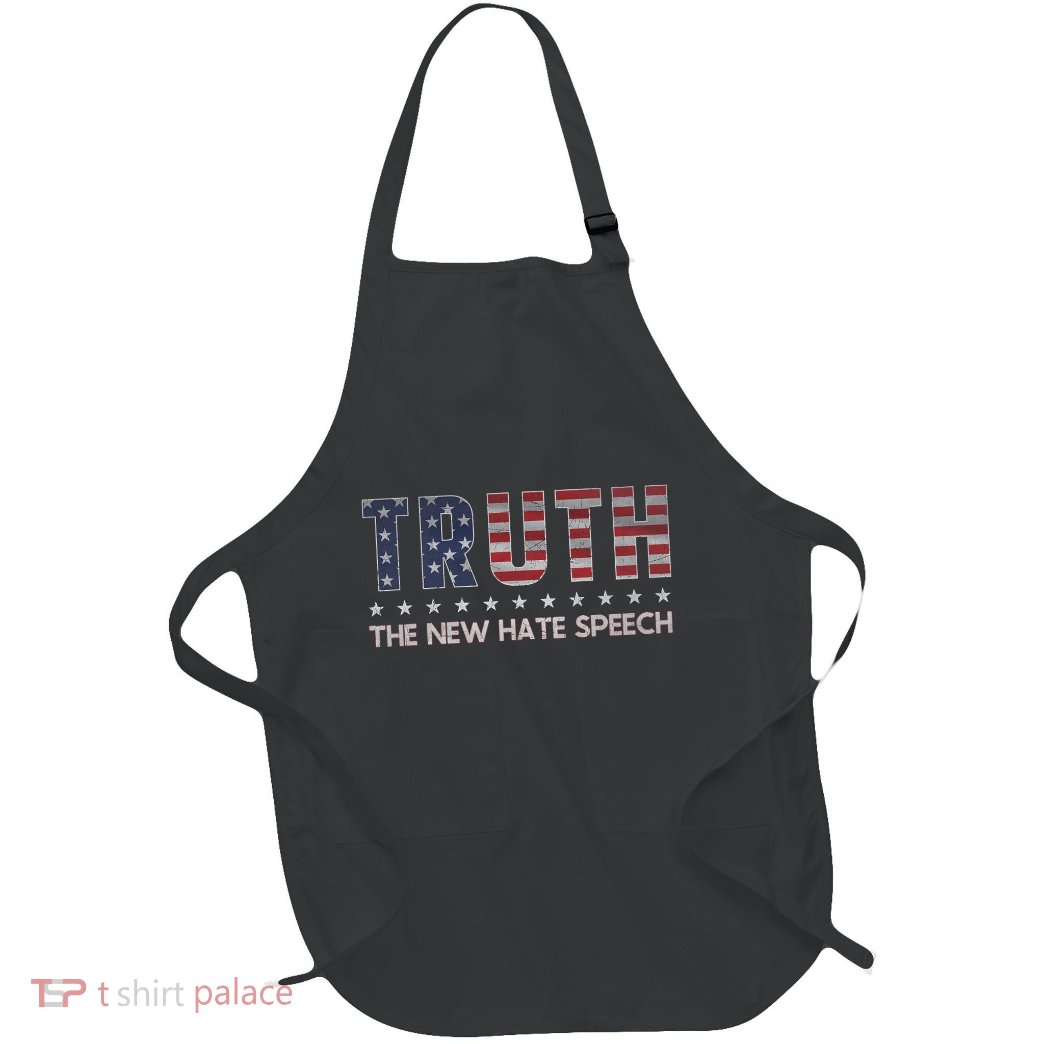 Truth The New Hate Speech Political Correctness Usa Flag Apron