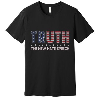 Truth The New Hate Speech Political Correctness Usa Flag Premium T-Shirt