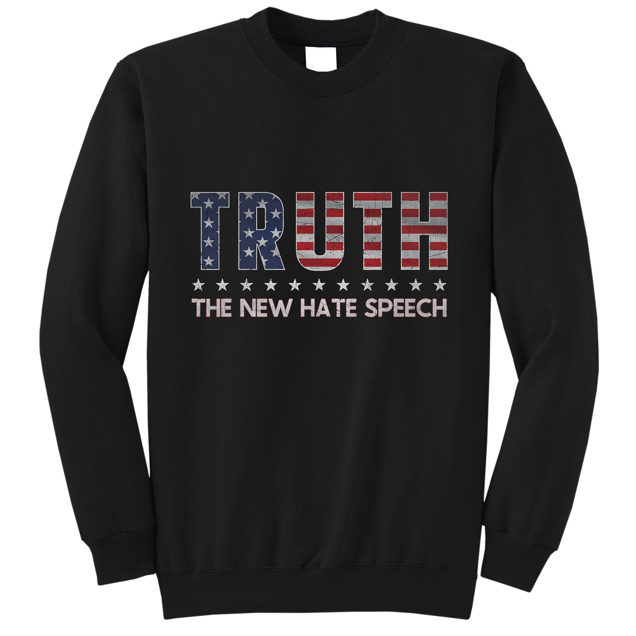 Truth The New Hate Speech Political Correctness Usa Flag Tall Sweatshirt