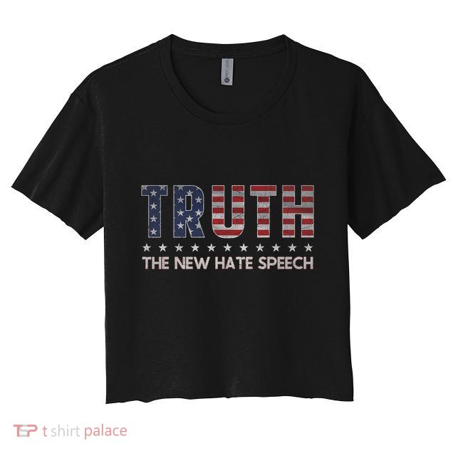 Truth The New Hate Speech Political Correctness Usa Flag Crop Top