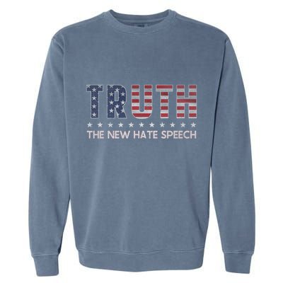 Truth The New Hate Speech Political Correctness Usa Flag Garment-Dyed Sweatshirt