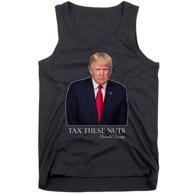 Tax These Nuts Donald Trump Apparel Tank Top