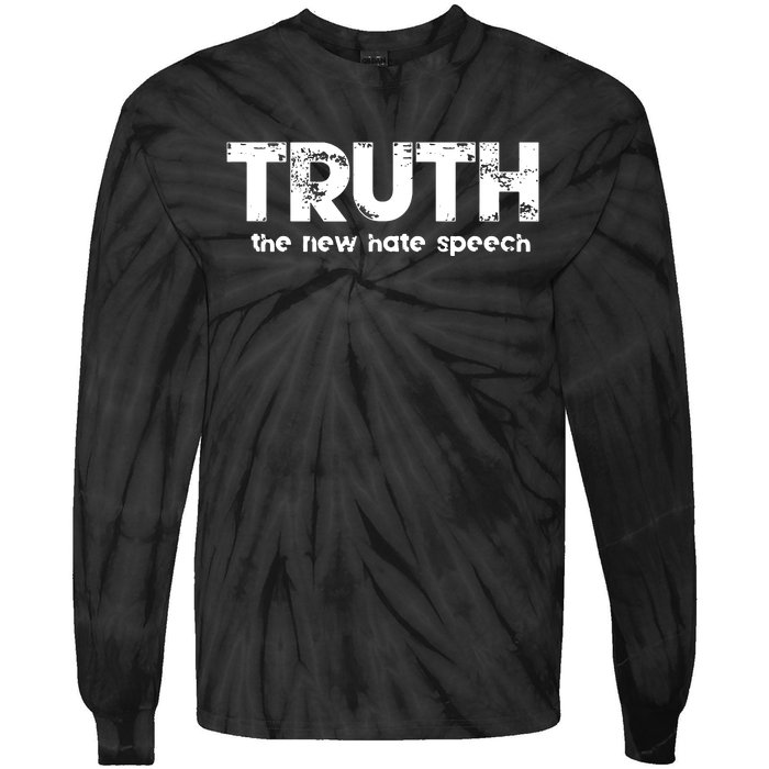 Truth The New Hate Speech Political Correctness Tie-Dye Long Sleeve Shirt